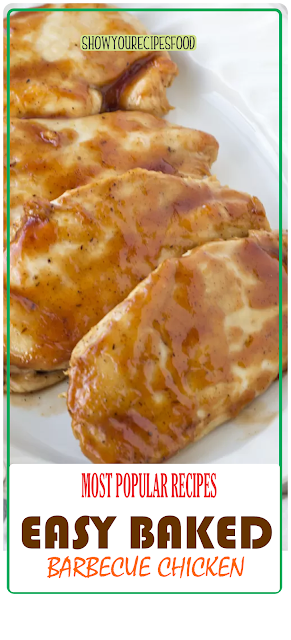 EASY BAKED BARBECUED CHICKEN BREAST CHICKEN | Show You Recipes
