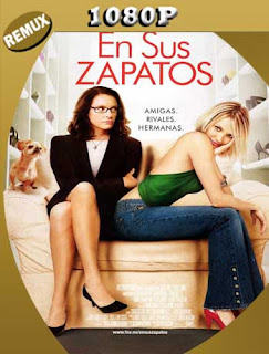 En Sus Zapatos (2005) REMUX [1080p] Latino [GoogleDrive] SXGO