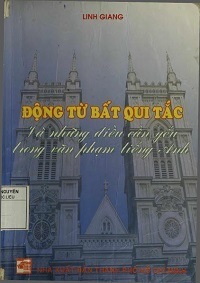 Động Từ Bất Qui Tắc và Những Điều Cần Yếu Trong Văn Phạm Tiếng Anh - Linh Giang