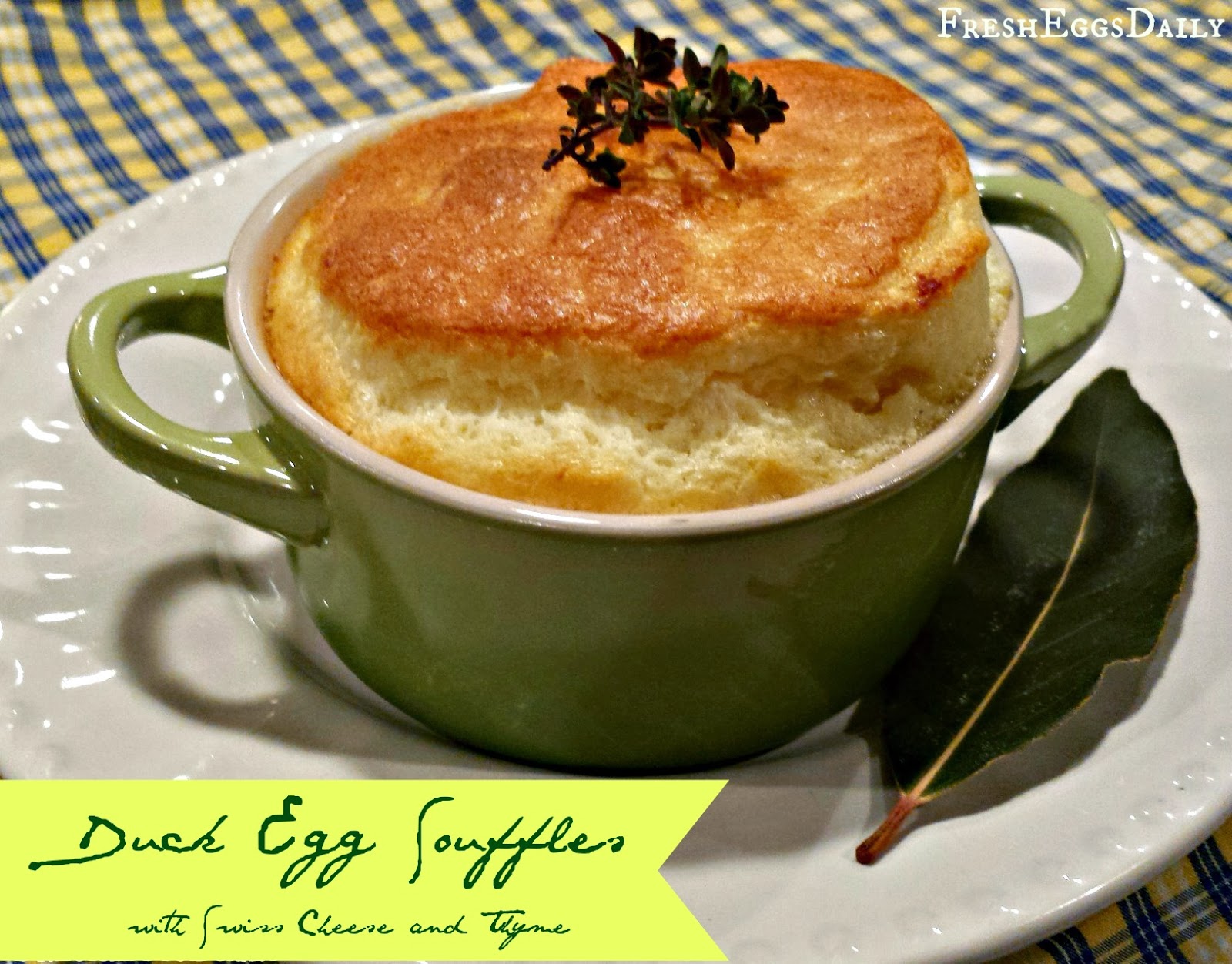 Duck Egg Souffles with Swiss Cheese and Thyme Fresh Eggs Daily®
