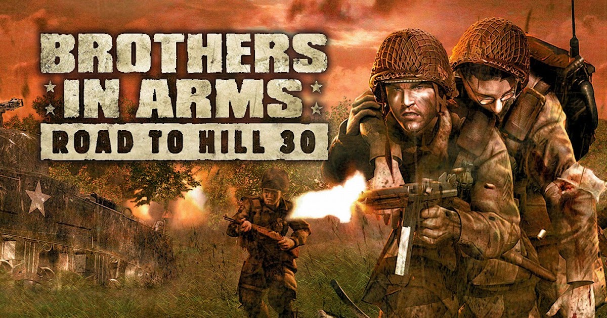 brothers in arms road to hill 30 repack brothers in arms road to hill 30 repack