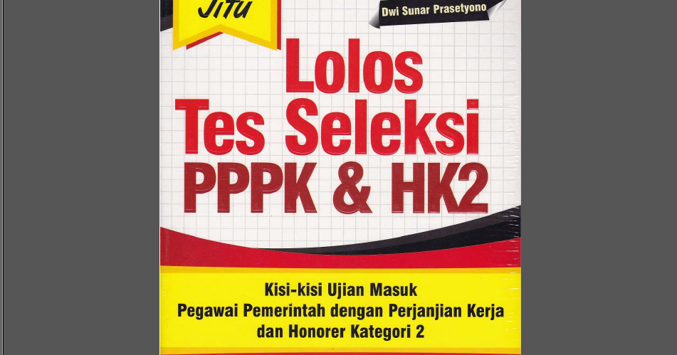 Paket Soal Latihan PPPK/ P3K 2019 dan Kunci Jawabannya Paket Soal Latihan PPPK/ P3K 2019 dan Kunci Jawabannya