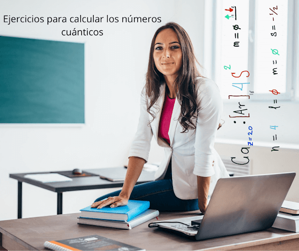 ▷ Ejercicios resueltos NÚMEROS CUÁNTICOS ✍