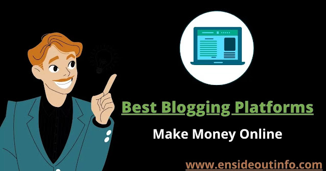 Best Blogging Platform To Make Money Online