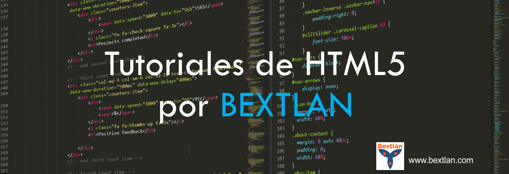 Tutoriales de HTML5 por BEXTLAN Tutoriales de HTML5 por BEXTLAN