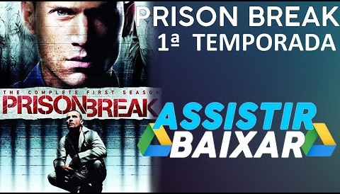 Prison Break - 1ª Temporada (BAIXAR NO GOOGLE DRIVE)