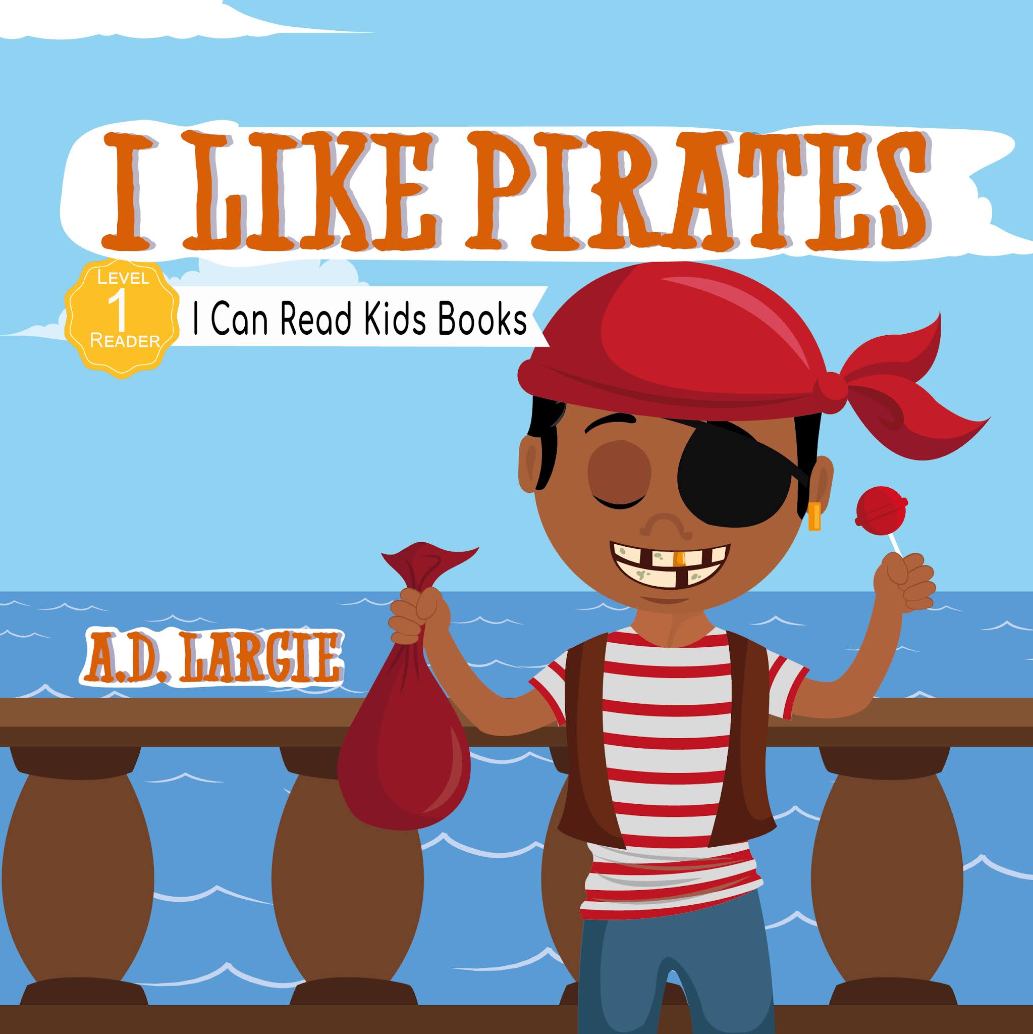 I Like Pirates I Can Read Books For Kids Level 1 Readers Age 35