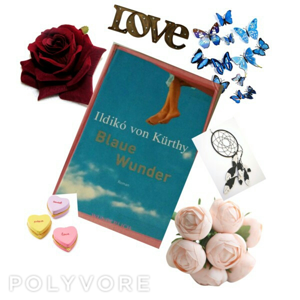 Blaue Wunder Ildiko von Kürthy Blaue Wunder Ildiko von Kürthy