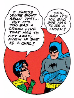 Batman (1940) #3 Page 52 Panel 2: Robin suggests it may have been okay that Catwoman got away because she is a "woman"??