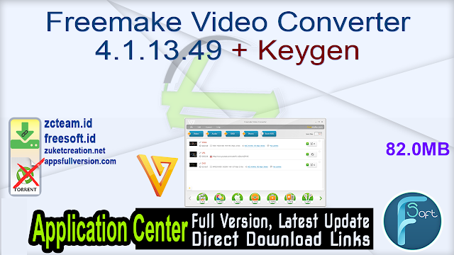 Freemake Video Converter 4.1.13.49 + Keygen_ ZcTeam.id