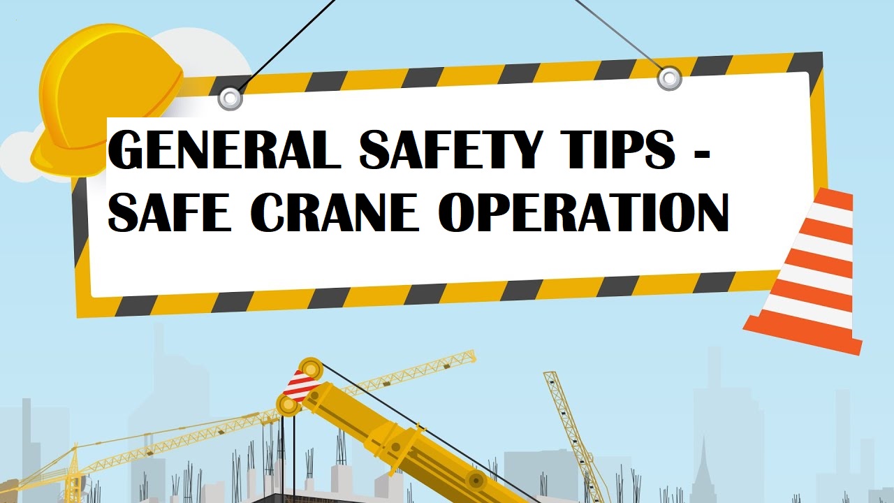 HSE INSIDER BLOG CRANE OPERATIONS GENERAL SAFETY TIPS