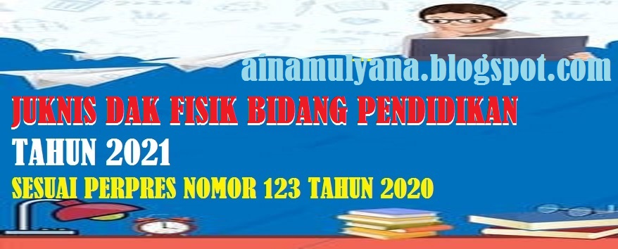 Juknis Dak Fisik Bidang Pendidikan Tahun 2021 Sesuai Perpres Nomor 123 Tahun 2020 Pendidikan Kewarganegaraan Pendidikan Kewarganegaraan