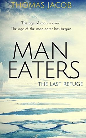 Man Eaters: The Last Refuge