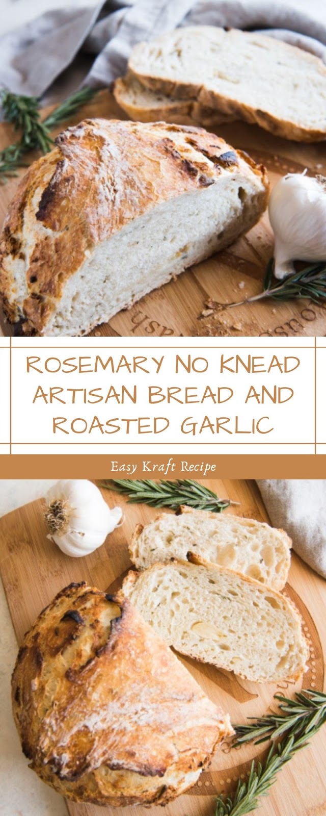 ROSEMARY NO KNEAD ARTISAN BREAD AND ROASTED GARLIC Easy Kraft Recipes