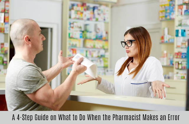 A 4-Step Guide on What to Do When the Pharmacist Makes an Error - World