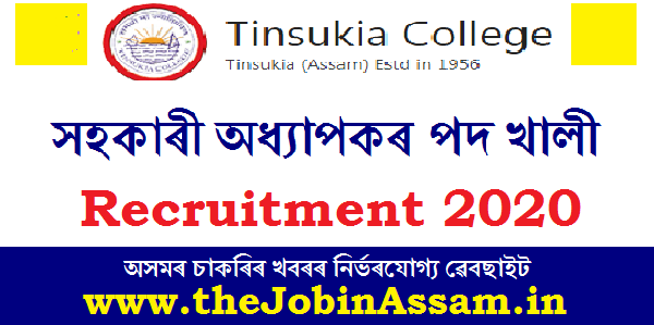 Tinsukia College Recruitment 2020: Apply For 4 Assistant Professor Posts