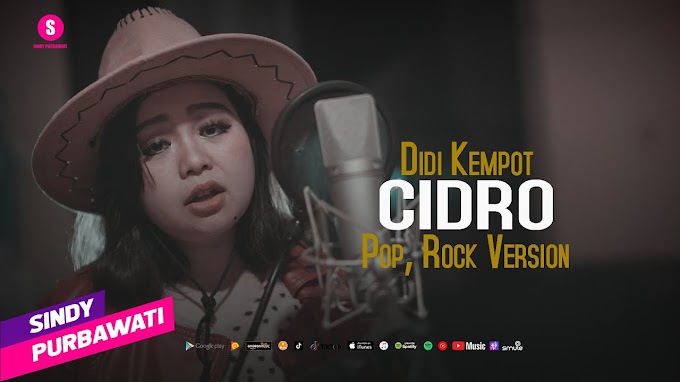 Downlaod Mp3 Cidro Pop Rock Version - Sindy Purbawati dan Lirik