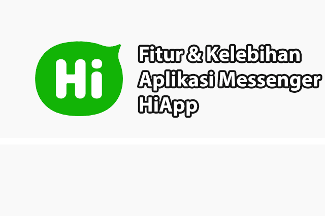 HiApp, Aplikasi Messenger Asli Indonesia