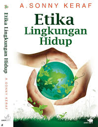 Makalah Etika Lingkungan Blog Pendidikan Biologi