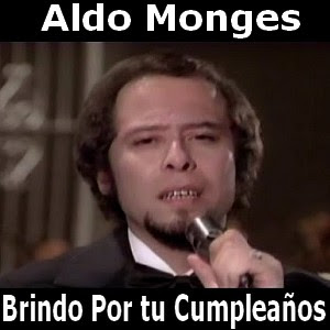 Aldo Monges – Brindo Por tu Cumpleaños