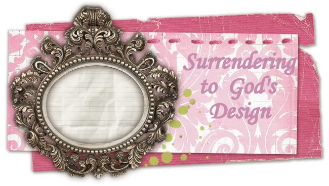 Surrendering to God's Design