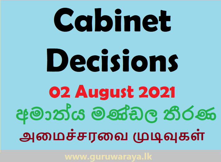 Cabinet Decisions - 02 August 2021
