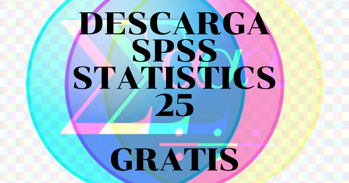 Security S Temple Descarga Spss Statistics 25 Full Gratis En Descarga Directa
