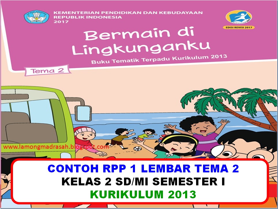 RPP 1 Lembar Kelas 2 SD/MI Tema 2 Semester 1 Kurikulum