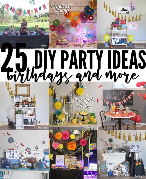 25 DIY Birthday Party Ideas!