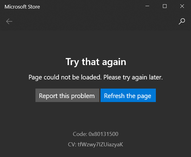3 Steps help you fix Error Code: 0x80131500 on Microsoft Store