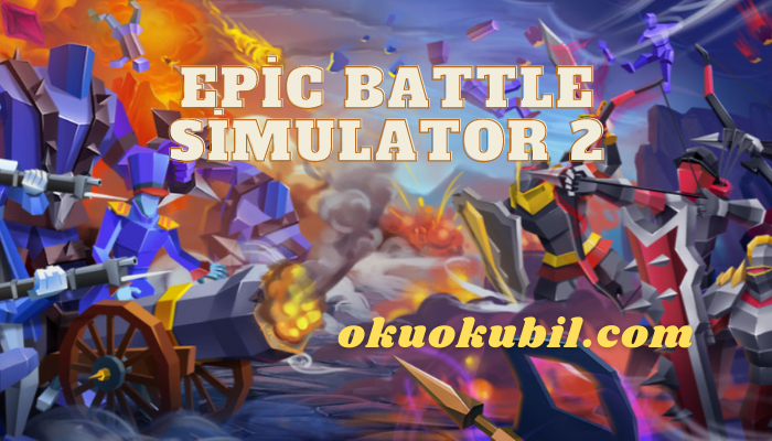 Epic Battle Simulator 2: 1.4.70 Sınırsız Para Hileli Mod Apk İndir