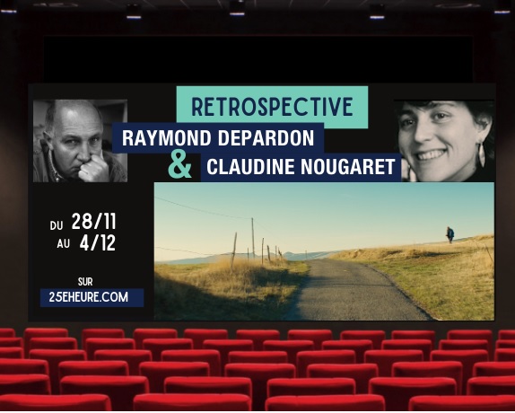 Cinéma Documentaire Rétrospective Raymond Depardon Et Claudine Nougaret Sur La Plateforme La Vingt Cinquième Heure Frenchtouch2