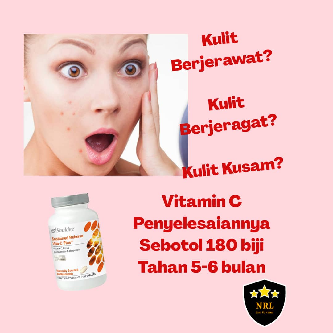 Kedai Vitamin Shaklee Liana VITAMIN C BAGUS UNTUK KULIT DAN KESIHATAN