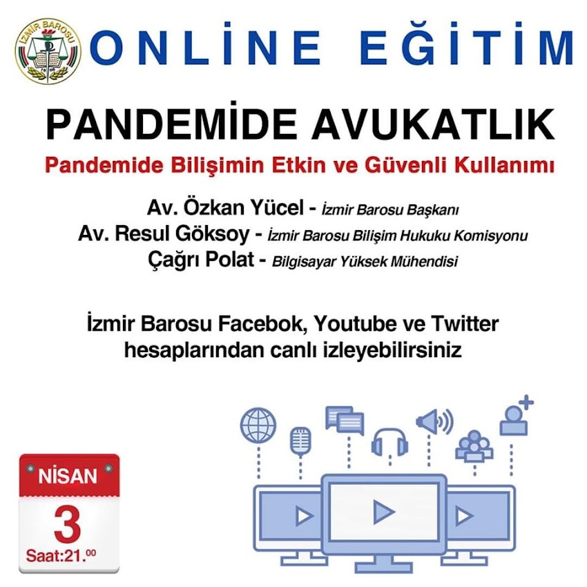 İzmir Barosu Online Eğitim: Pandemide Bilişimin Etkin ve Güvenli Kullanımı