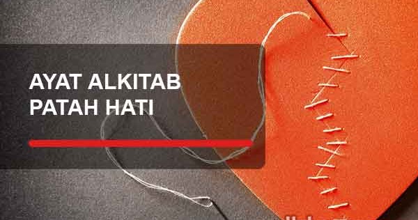 Ayat Alkitab Tentang Patah Hati (untuk MOVE ON) YuKampus