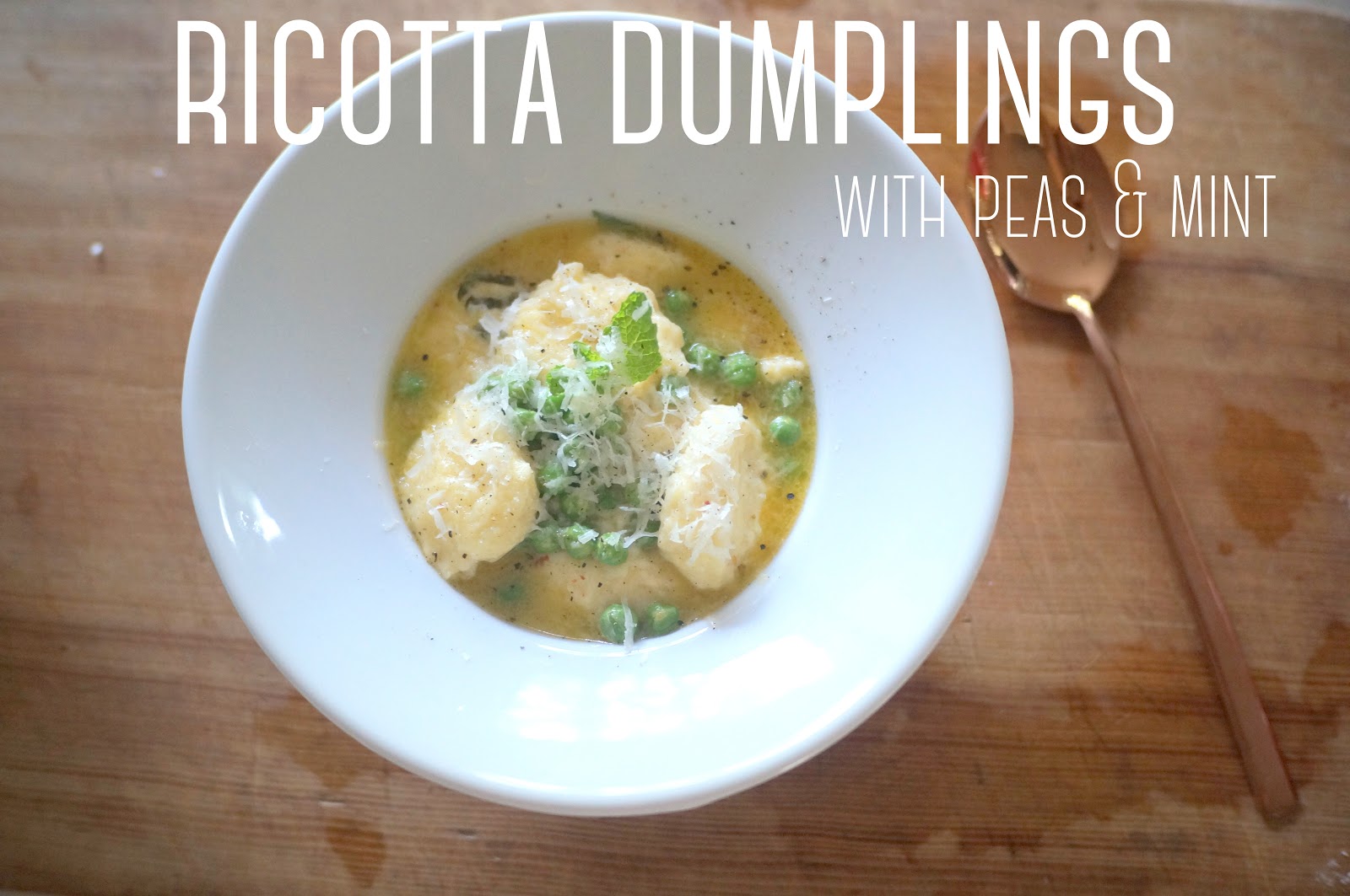 Ricotta Dumplings with Peas & Mint