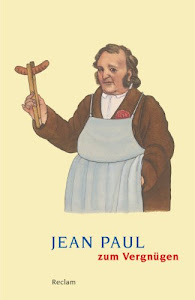Jean Paul zum Vergnügen (Reclams Universal-Bibliothek)