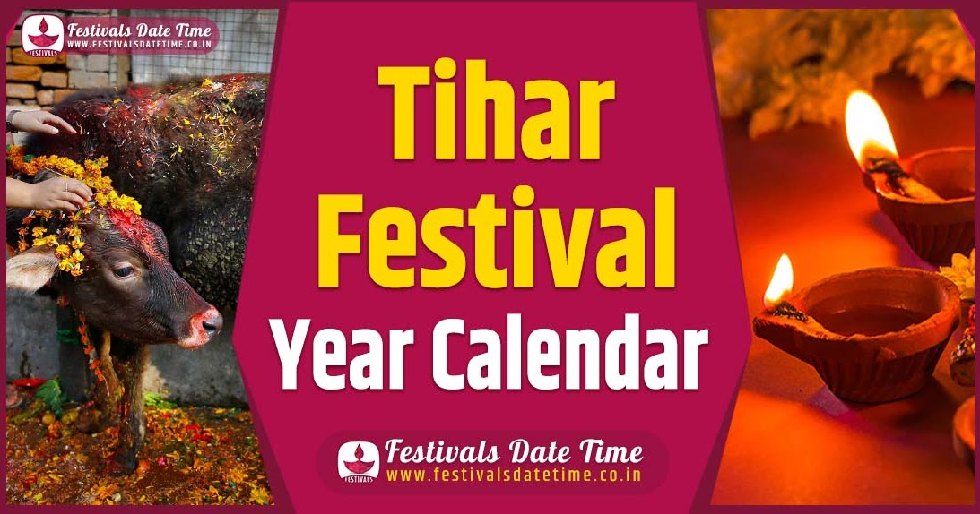 Tihar Year Calendar, Tihar Nepali Calendar Festivals Date Time