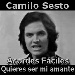 Camilo Sesto - Quieres ser mi amante (facil) acordes faciles de guitarra y piano