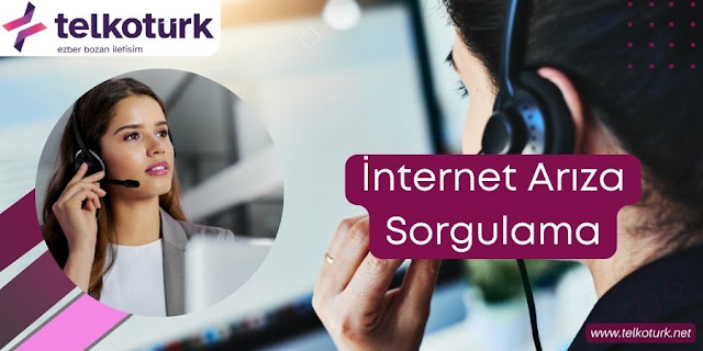 İnternet Arıza Sorgulama