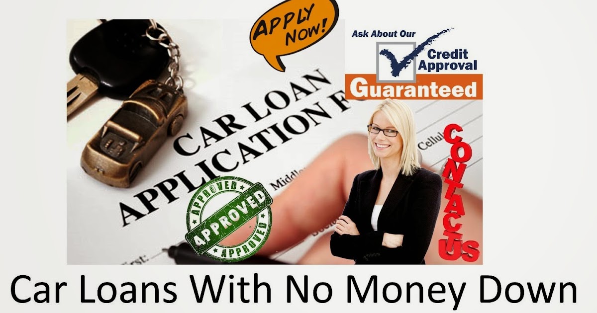 Guaranteed No Money Down Auto Loans Get Quick Approval In 60 Seconds