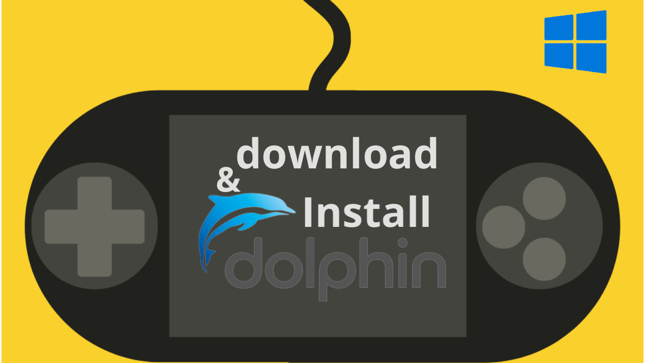 how to dowload and install dolphin emulator on PC