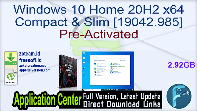 Windows 10 Home 20H2 x64 Compact & Slim [19042.985] Pre-Activated_ ZcTeam.id