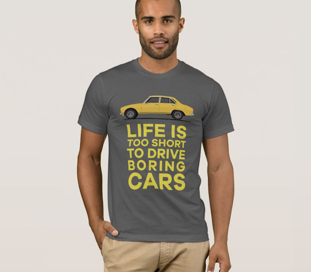 Life is too short to drive boring cars - Peugeot 504 t-shirt