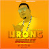 Exclusive Audio | Bugalee - Wrong (New Music Mp3)