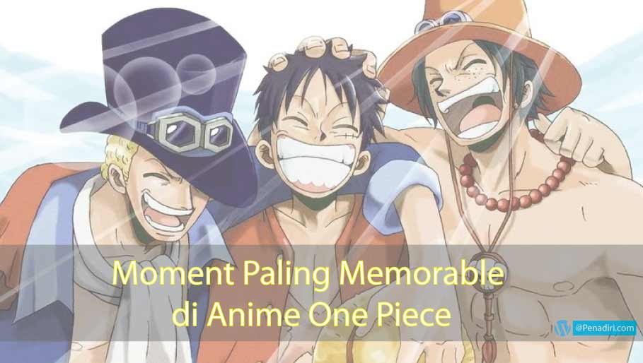 Moment Paling Memorable di Anime One Piece