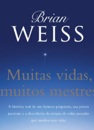 Brian L. Weiss - MUITAS VIDAS, MUITOS MESTRES