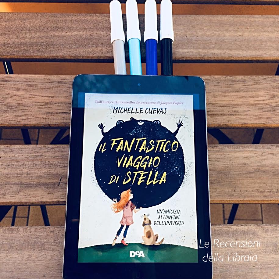Il fantastico viaggio di Stella di Michelle Cuevas, Libri