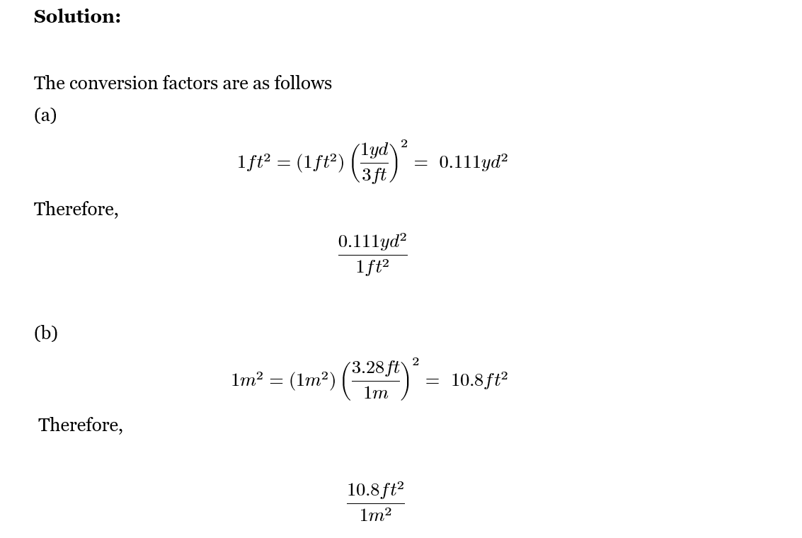 15. (II) What is the conversion factor between (a) ft2 and yd2, (b) m2