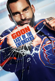 Watch Movies Goon: Last of the Enforcers (2017) Full Free Online
